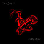 final ground - rising to fall